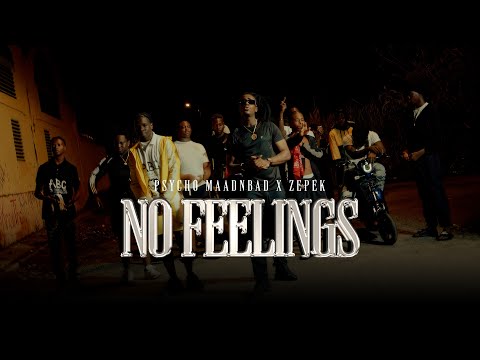Psycho Maadnbad Feat. Zepek - No Feelings (Official Video Clip) Prod. By Gillio