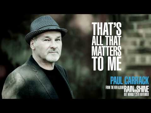 Paul Carrack - That's All That Matters To Me