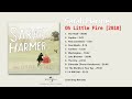 Sarah Harmer - Oh Little Fire [2010] [Full album HQ]