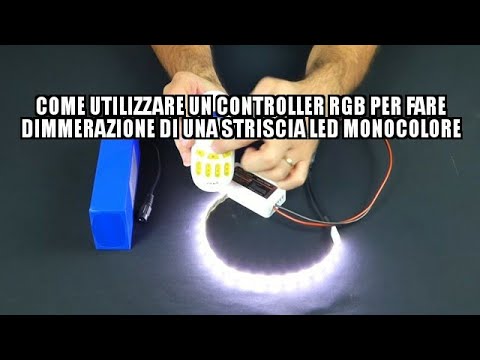 Come utilizzare un controller RGB per fare dimmerazione di una striscia LED monocolore