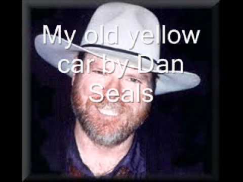 My Old Yellow Car by Dan Seals