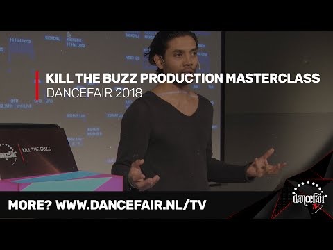 Kill The Buzz Production Masterclass | Dancefair 2018