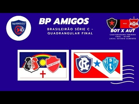 PAYSANDU X REMO(RE-PA),SANTA CRUZ X VILA NOVA,FINAL DO CAM.PARAIBANO FEMININO BOTAFOGO-PB X AUTO ESP