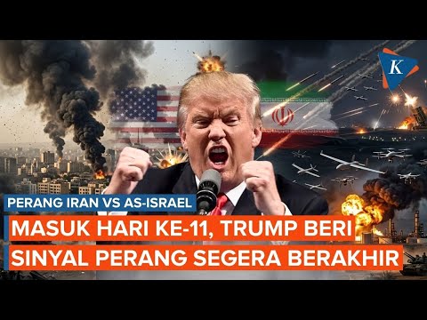 Hari ke-11 Perang: Trump Klaim Perang Bisa Berakhir Cepat, Iran-Israel Saling Gempur