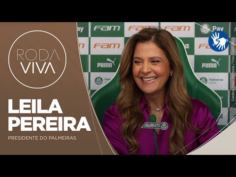 Roda Viva | Leila Pereira | 22/04/2024