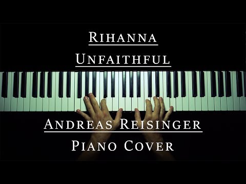 Rihanna - Unfaithful (Piano Cover)