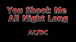 You Shook Me All Night Long - AC/DC(Lyrics)