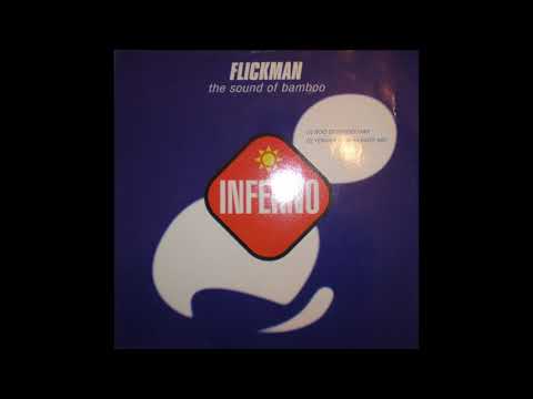 Flickerman - Sound of Bamboo (Original Mix)