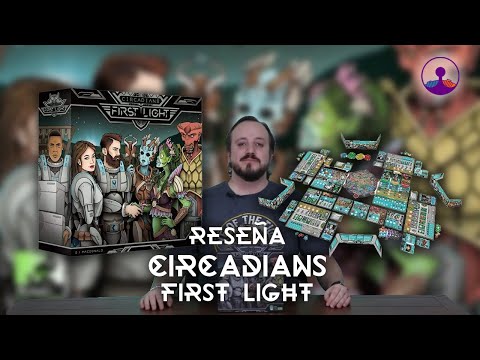 Reseña + HTP | Mesamórfosis - Circadians: First Light