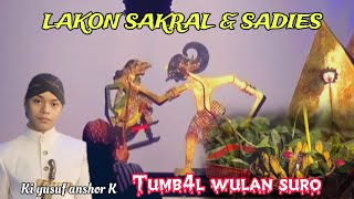 Download lagu LAKON SAKRAL MENYAMBUT BULAN SURO,WAYANG KULIT KI YUSUF ANSHOR mp3