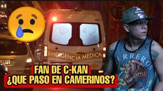 FAN DE C KAN,  CONVULSIÓNA EN CAMERINOS