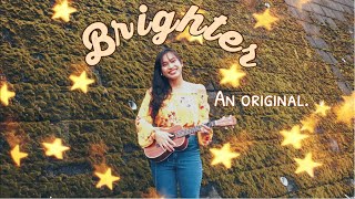 Brighter (an original song about opening up your heart) -in ukulele | Kate Crisostomo