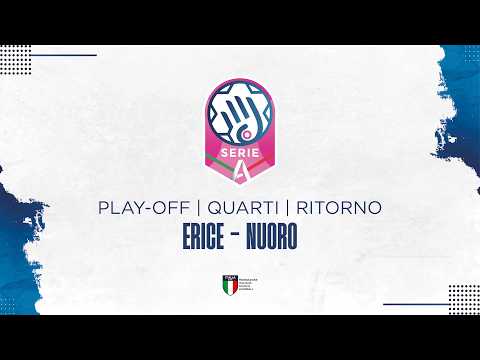Play Serie A1 [QUARTI | PLAY-OFF - RITORNO] | ERICE - NUORO