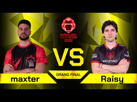 maxter VS Raisy I Grand Final - Barcelona KeenCon 2022