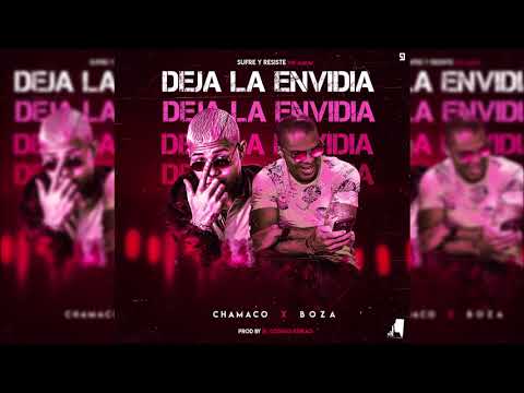 Deja La Envidia Ft Chamaco - Boza