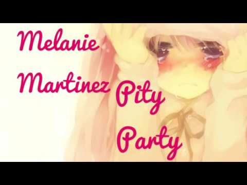 Melanie Martinez- Pity Party // Nightcore