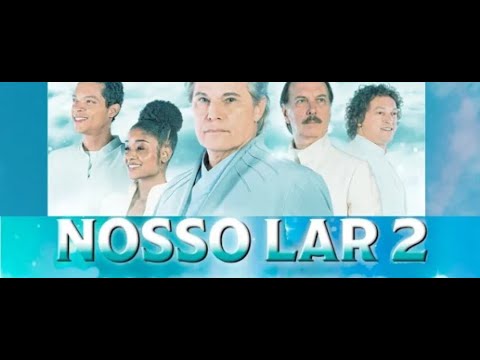Nosso Lar 2 Os Mensageiros- Filme Completo HD 2024- Baseado na obra de Chico Xavier