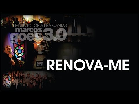 Renova - me - Marcos Góes