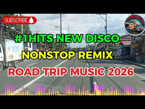 #1 HITS NEW DISCO💥NONSTOP REMIX 💥 ROAD TRIP MUSIC 2026💥