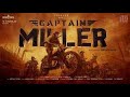 Captain Miller - Official Trailer | Dhanush | GV Prakash | Arun Matheswaran | Sathyajyothi films