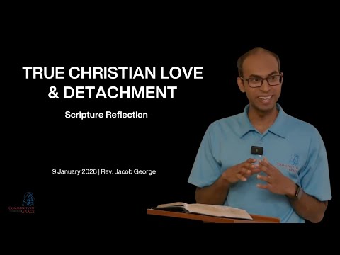 True Christian Love & Detachment