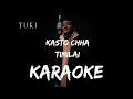 Kasto cha timilai Karaoke -TUKI