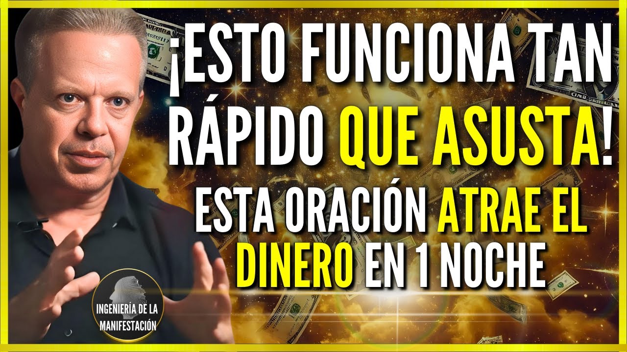 🛑DI ESTA ORACIÓN POR 1 NOCHE Y EL DINERO VENDRÁ A TI DE MANERAS INESPERADAS - Dr Joe Dispenza