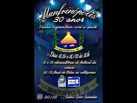 Manfrinópolis 30 Anos - Eliminatórias do Festival da Canção.