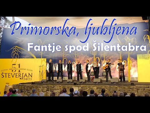 Fantje spod Šilentabra - Primorska, ljubljena