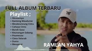 Download lagu RAMLAN YAHYA FULL ALBUM - MEUSAMPE LAGU ACEH VIRAL 2024. mp3