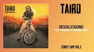 Taïro ft. Kenyon & Dragon Davy - Revolu'Sound