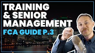 FCA Financial Crime Guide. P3: Training, Awareness and Sr. Management Responsibilities
