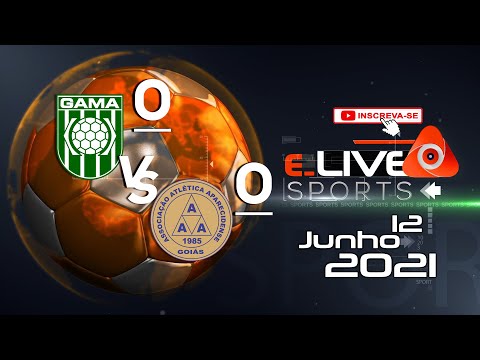 √ Gama 0 x 0 Aparecidense Ao Vivo I Brasil - Série D I 12.06.2021