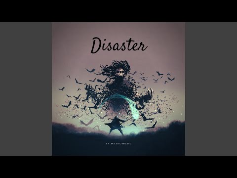 Disaster