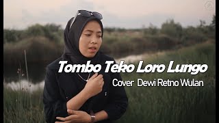 Download lagu Tamba Teka Lara Lunga / Tombo Teko Loro Lungo - Didi Kempot Cover By Dewi Retno Wulan mp3
