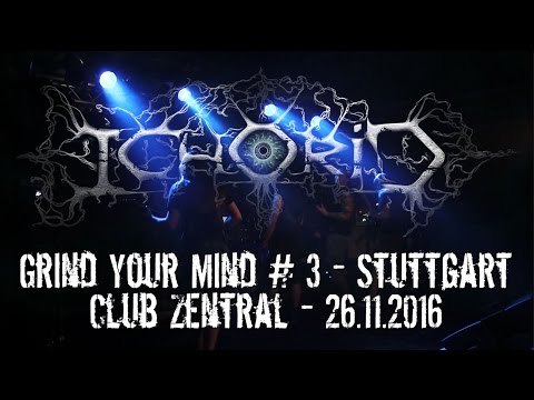 Ichorid LIVE @ Grind Your Mind #3 - Stuttgart Club Zentral 26.11.2016 - Dani Zed