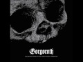 4/9 Gorgoroth - Building a Man