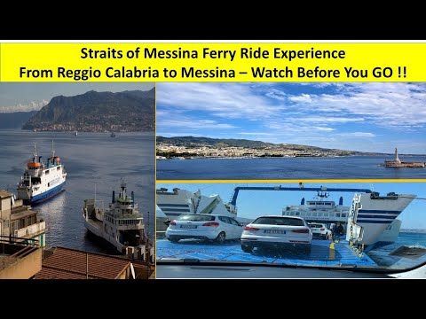 Know Before You Go! Crossing the Famous Messina Strait by Ferry, Italy to Sicily
