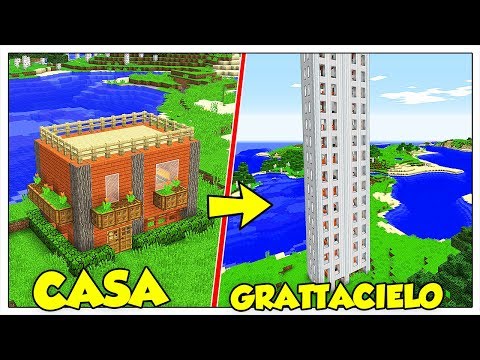 TRASFORMIAMO LA MIA CASA IN GRATTACIELO! - Minecraft ITA