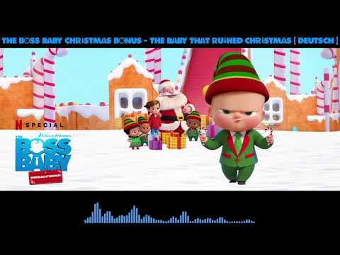 The Boss Baby Christmas Bonus - The Baby That Ruined Christmas | Full Song 🎶 | Deutsch