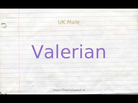 How to pronounce valerian