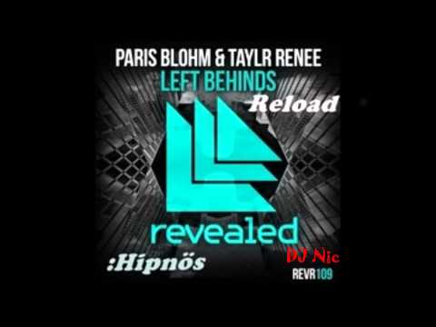 Paris Blohm ft Taylr Renee Vs Sebastian Ingrosso, Tommy Trash  John Martin   Left Behinds Vs Reload