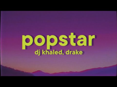 DJ Khaled - POPSTAR (feat. Drake)