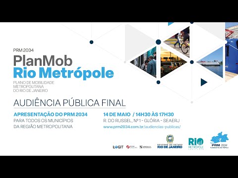 PRM 2034 - PlanMob Rio Metrópole - Audiência Pública Final