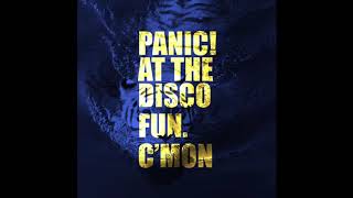 C’Mon - Panic! At The Disco Ft. FUN. (Official audio)