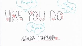 Like You Do Angel Taylor Lyrics