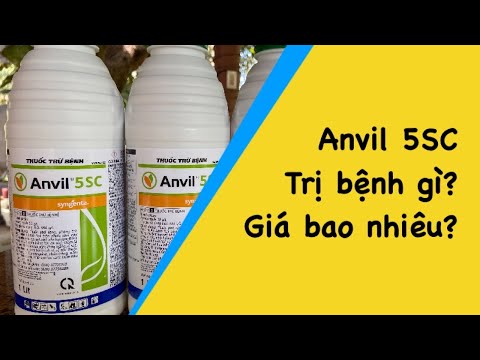 Anvil 5SC hàng chính hãng Syngenta. Công dụng, Cách sử dụng và giá bán như thế nào?