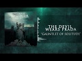 The Devil Wears Prada   Gauntlet of Solitude