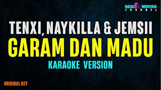 Download lagu Tenxi, Naykilla & Jemsii – Garam & Madu ( Sakit Dadaku) (Karaoke Version) mp3
