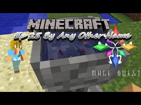 UNBELIEVABLE Minecraft Magical Quest Ep 25 - A Name Change